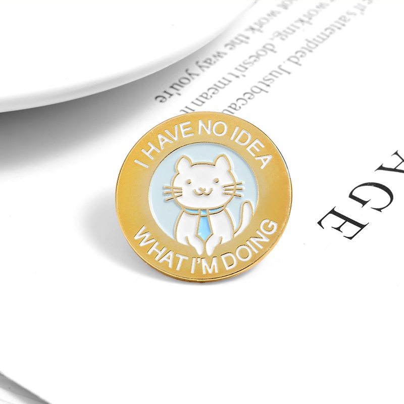 Ghim Cài Áo Hình Chữ I Have No Idea Dễ Thương