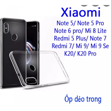 Ốp DẺO  silicon trong suốt chống trượt XIAOMI REDMI 4A, 5X ,NOTE 5 / PRO, NOTE 4 4X , 5A, NOTE 5A