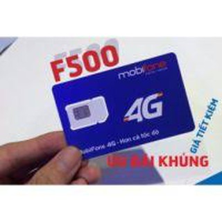 SIM 3G 4G MOBI F500 TRỌN GÓI MIỄN PHÍ MẠNG 1 NĂM SIM 3G GIÁ RẺ
