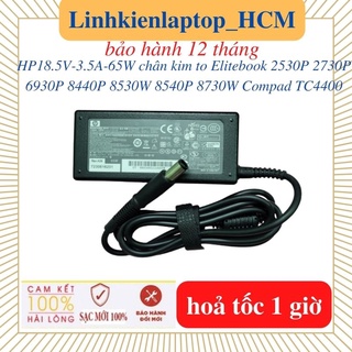 Sạc laptop HP18.5V-3.5A-65W chân kim to Elitebook 2530P 2730P 6930P 8440P 8530W 8540P 8730W Compad TC4400 CQ41 CQ42 CQ43