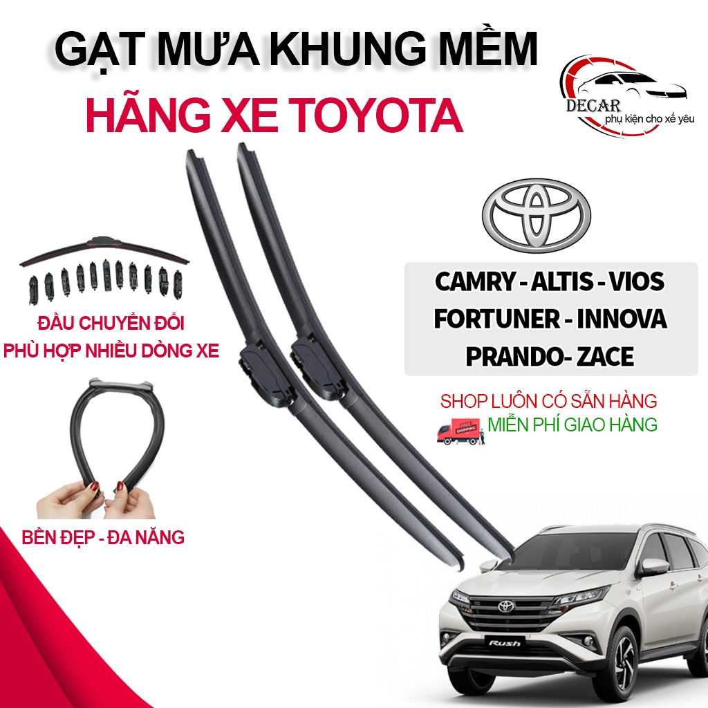 1 Cặp gạt mưa khung mềm xe Toyota Vios, Wigo, Corolla Altis, Camry, Innova, Fortuner, Yaris, Avanza, Rush, Hiace