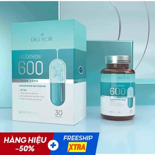 Viên Uống Trắng Da Mờ Nám GLUTATHIONE 600 ĐR LACIR