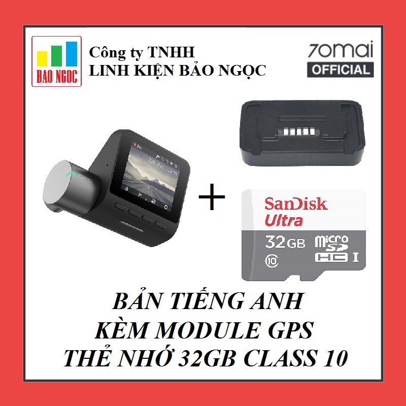 Camera hành trình Xiaomi 70mai Pro - Bản Tiếng Anh - Kèm Module GPS Và Thẻ nhớ 32GB