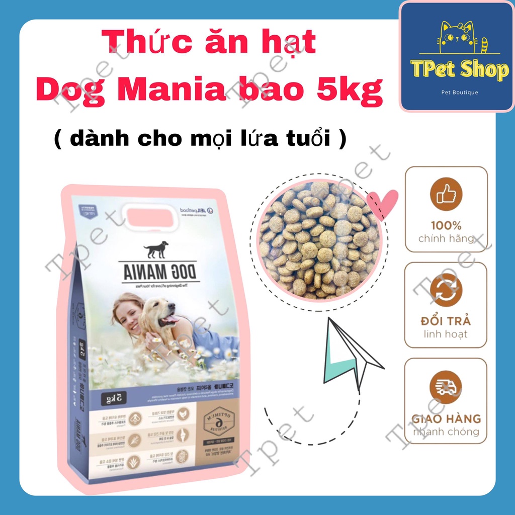 5kg Dog Mania thức ăn nhập khẩu Hàn quốc cho chó mọi lứa tuổi