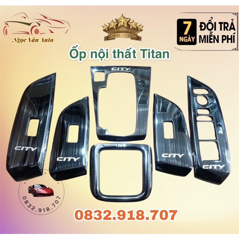 Ốp Nội Thất Honda City 2021 Mẫu Titan 6 chi tiết .