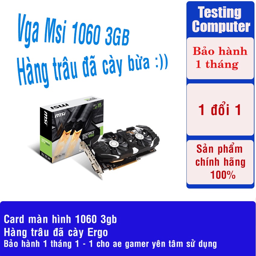 Card màn hình Msi 1060 3gb zin cũ đẹp