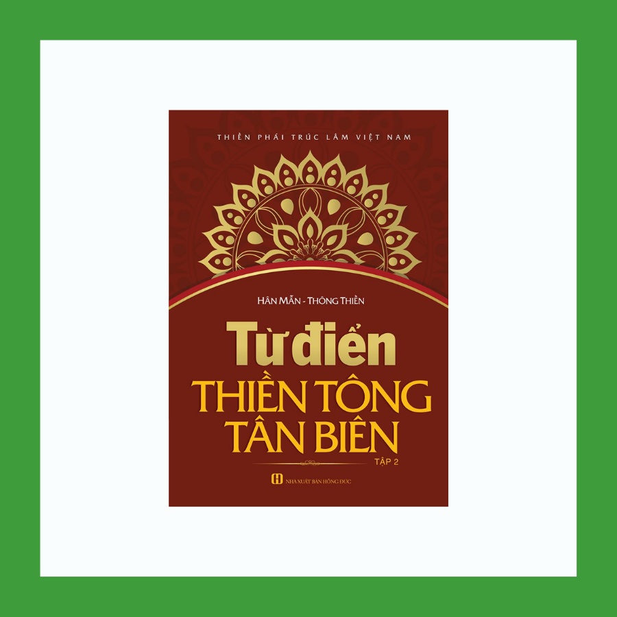 Sách - Từ Điển Thiền Tông Tân Biên Tập 2