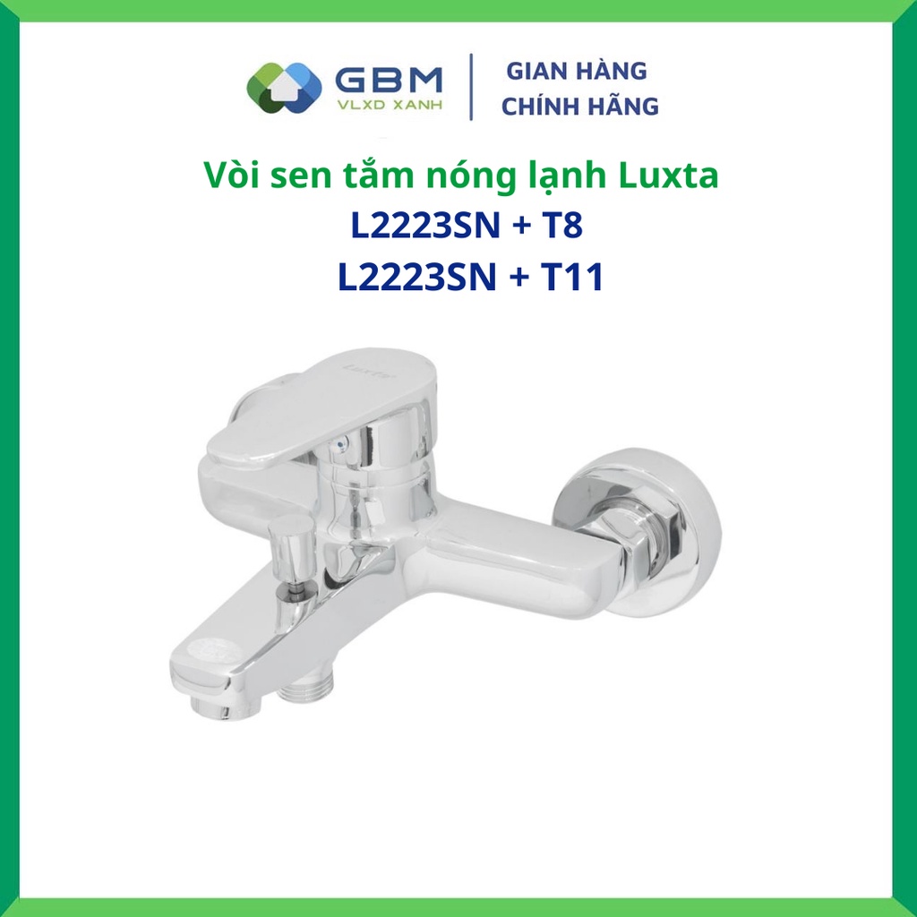 [Mã BMBAU300 giảm 10% đơn 499K] Vòi Sen Tắm Nóng Lạnh Luxta L2223SN+T8 - L2223SN+T11 -VLXD XANH