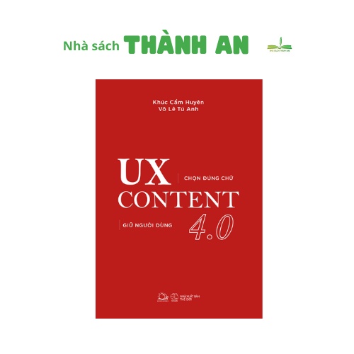 Sách - Chọn đúng chữ giữ đúng người - Ux Content 4.0