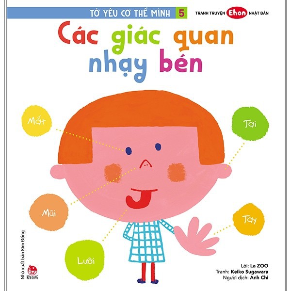 Sách - Tranh Truyện Ehon Nhật Bản: Tớ Yêu Cơ Thể Mình 5: Các Giác Quan Nhạy Bén