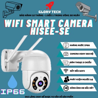 Camera IP WIFI Smart Hisee Se Xoay 360 độ| Kháng nước| Giám sát chống trộm| Theo dõi vật thể| Đàm thoại 2 chiều