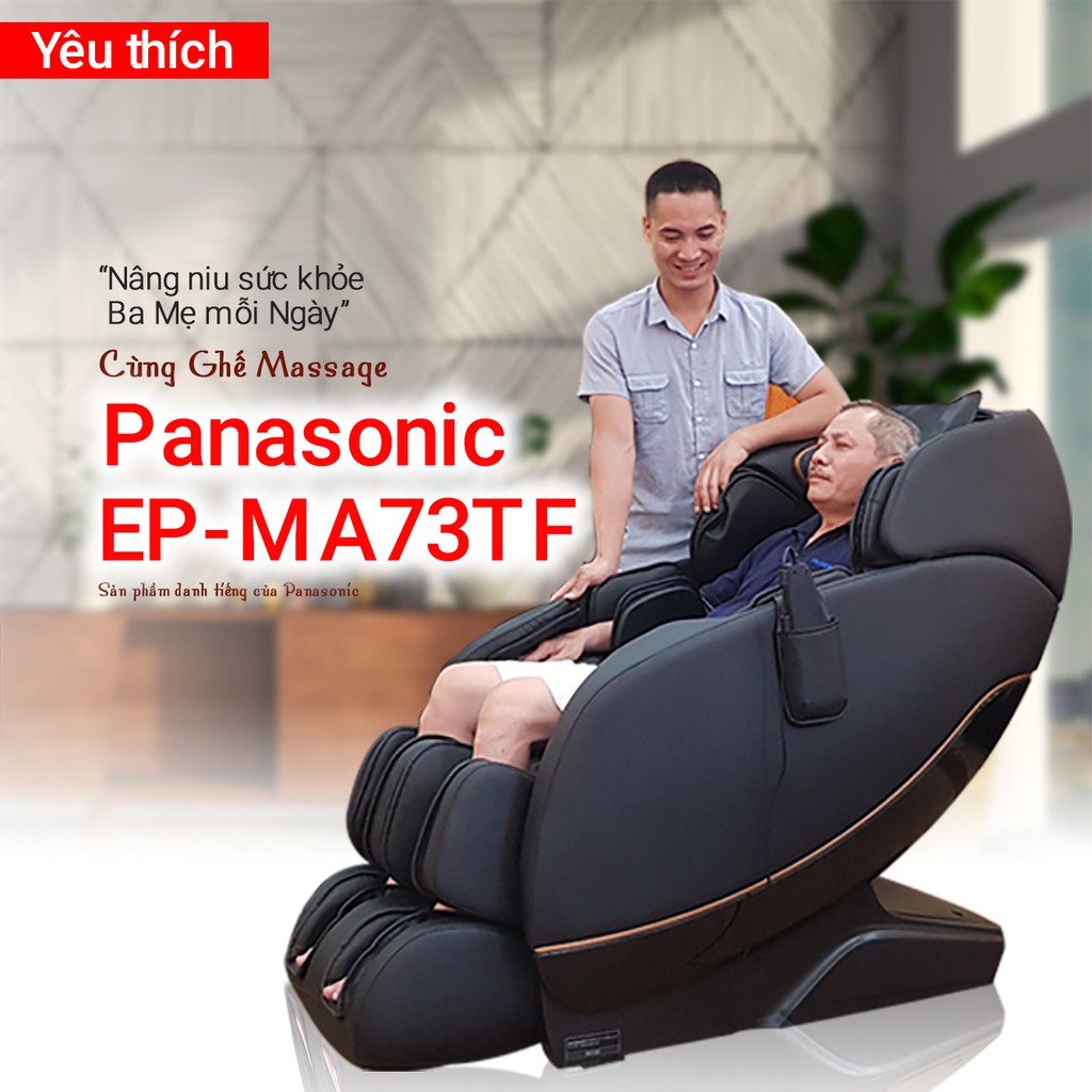 Ghế massage toàn thân Panasonic EP-MA73TF sản phẩm danh tiếng của Panasonic