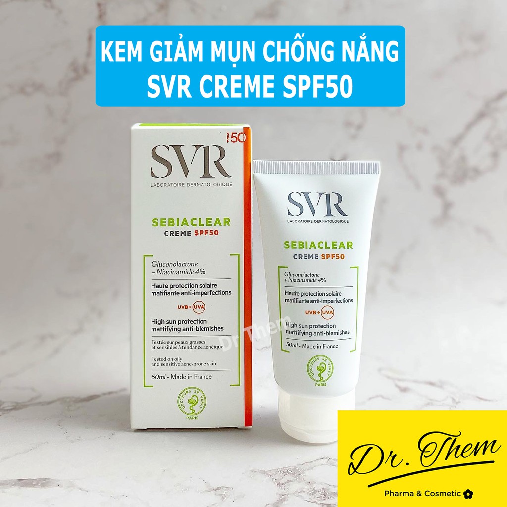 ✅[CHÍNH HÃNG] Kem Làm Giảm Mụn Và Chống Nắng SPF50 SVR SEBIACLEAR Creme SPF50 50ml, Không Gây Nhờn Da