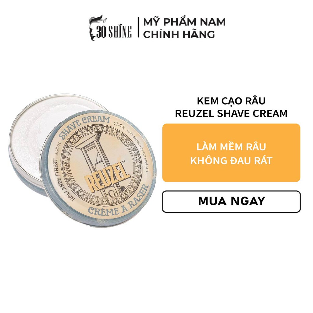 Kem Cạo Râu Reuzel Shave Cream SIÊU GIÀU DƯỠNG CHẤT – SIÊU MƯỢT – DƯỠNG ẨM