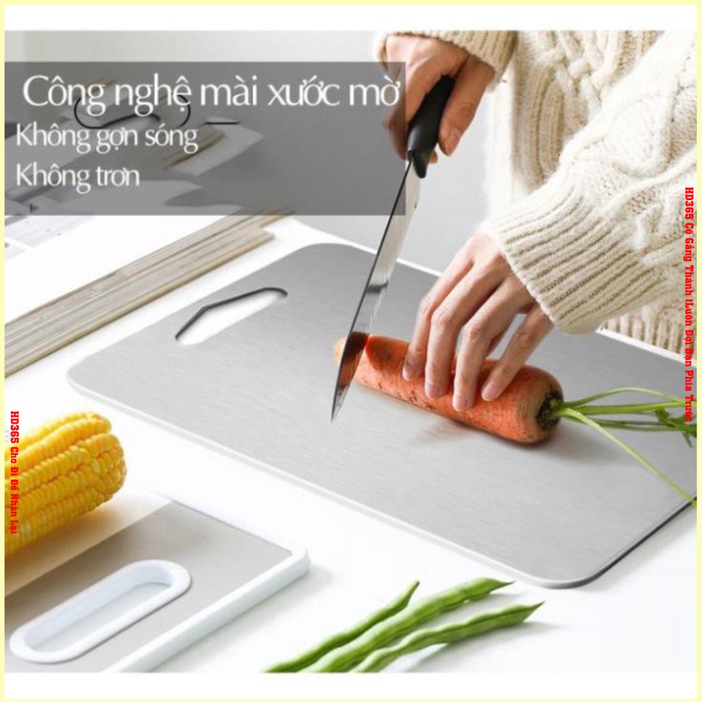 Thớt inox 304 kháng khuẩn Dễ Dàng Vệ Sinh,Chống Mùn Và Mốc An Toàn Vệ Sinh - HD365