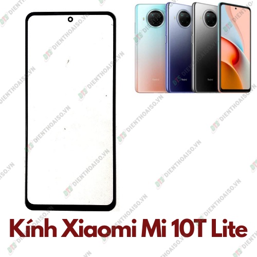 Mặt kính xiaomi mi 10t lite