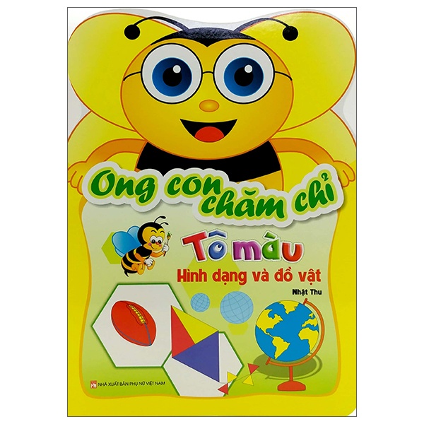 Sách Ong Con Chăm Chỉ - Tô Màu Hình Dạng Và Đồ Vật