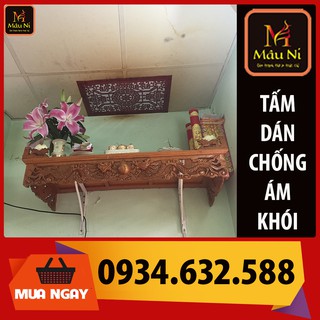 TẤM CHỐNG ÁM KHÓI dán phòng thờ, dán lên trần nhà, không phải khoan, Kích thước 41 x61cm [ bát cắm hương ] Cần có