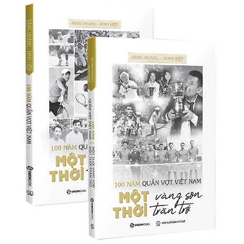 Sách - 100 Năm Quần Vợt Việt Nam: Một Thời Vàng Son, Một Thời Trăn Trở - Bộ Sách Chữ &amp; Ảnh