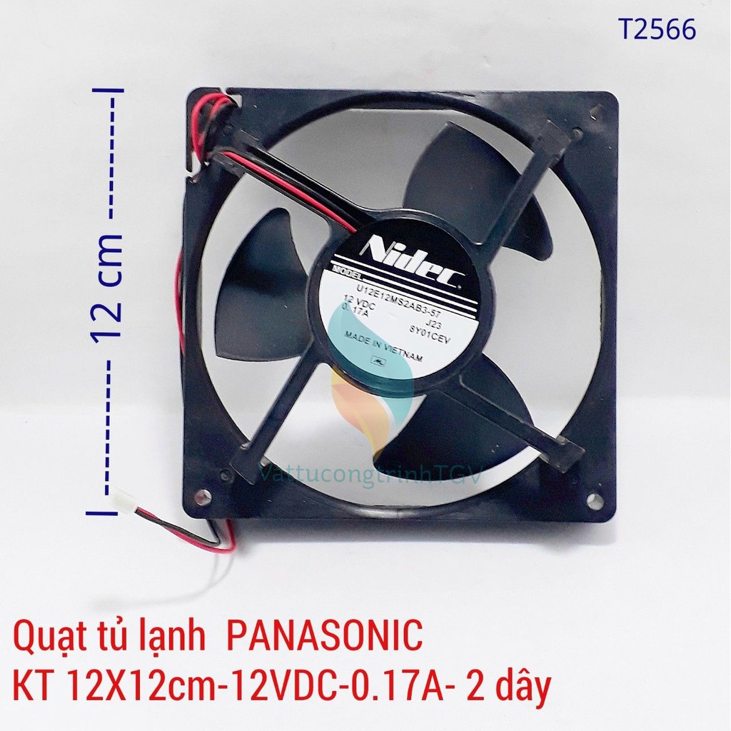 Quạt tủ lạnh PANASONIC NIDEC12VDC-0.17A, 2 dây,3 cánh, KT12x12cm