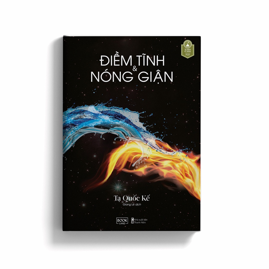 Sách Điềm Tĩnh & Nóng Giận Tạ Quốc Kế