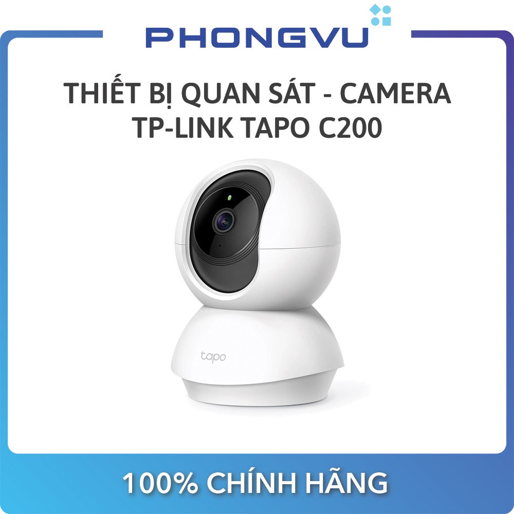 Thiết bị quan sát - Camera TP-Link Tapo C200 - Bảo hành 24 tháng