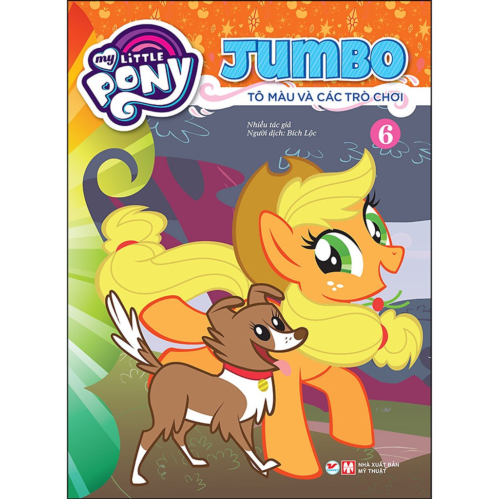 Sách - Tô Màu My Little Pony - Jumbo Tô Màu Và Các Trò Chơi 6 (Tái Bản 2021)