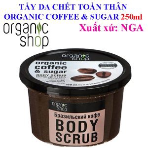 Tẩy da chết toàn thân Organic Coffee &amp; Sugar Body Scrub