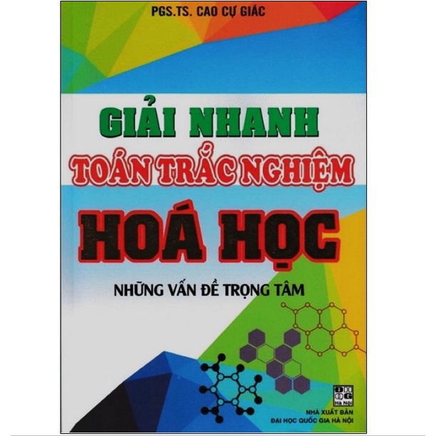 Sách - Giải Nhanh Toán Trắc Nghiệm Hóa Học Những Vấn Đề Trọng Tâm