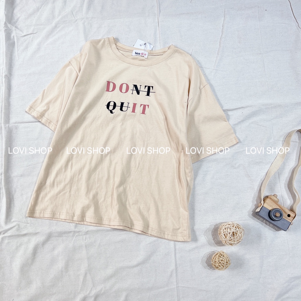 Áo thun tay ngắn DON̶T̶ ̶ Q̶U̶ IT chất cotton nhiều màu