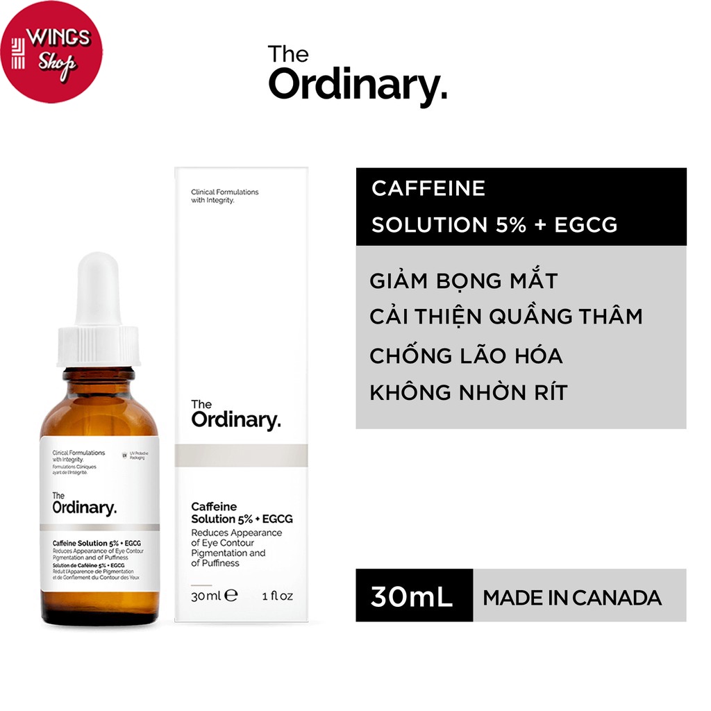 Tinh chất The Ordinary Caffeine 5% + EGCG Dưỡng ẩm Loại bỏ quầng thâm nếp nhăn và bọng mắt 30ML | Wings Shop