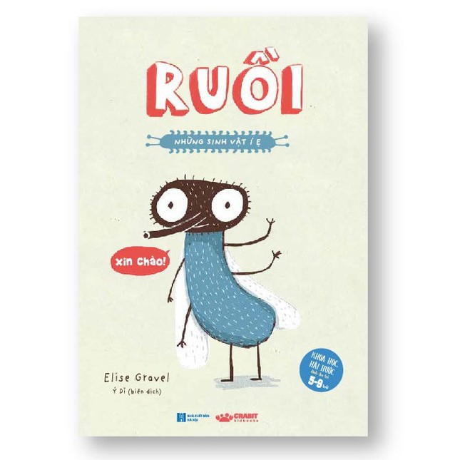 Sách - Những sinh vật í ẹ - Ruồi - Nhận biết con vật cho bé - Khoa học vui nhộn - Crabit Kidbooks