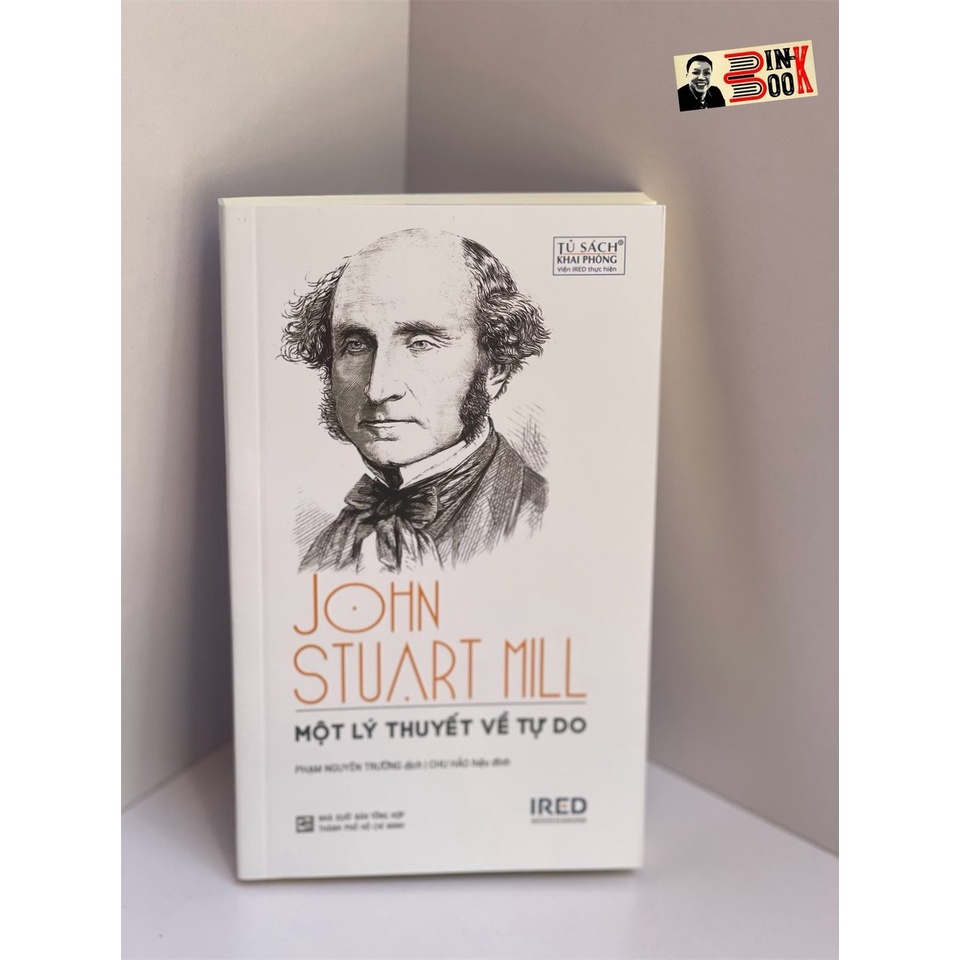 Sách - Một lý thuyết về tự do - John Stuart Mill – Phạm Nguyên Trường dịch