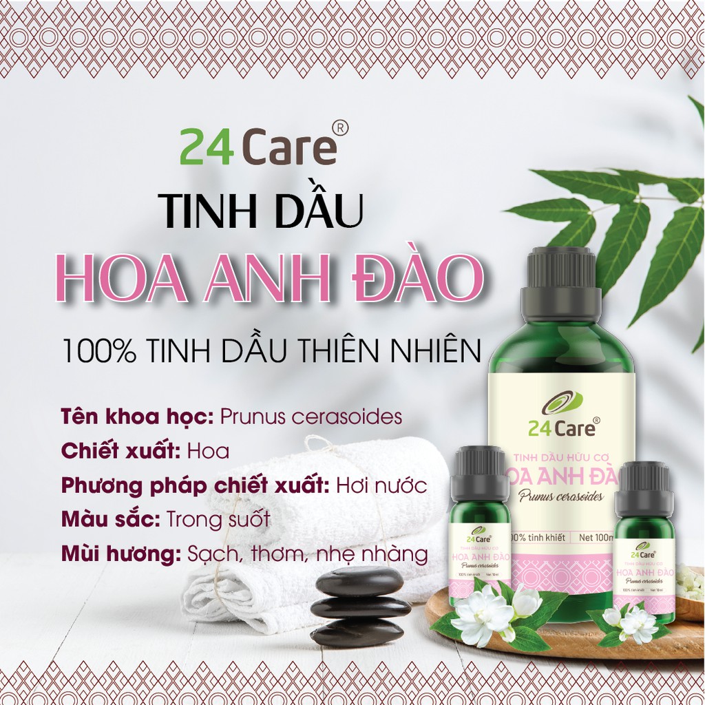 Tinh dầu Hoa Anh Đào 24Care 100ml - xông phòng thơm, làm đẹp da, giảm bạc tóc, giảm thiểu lão hóa