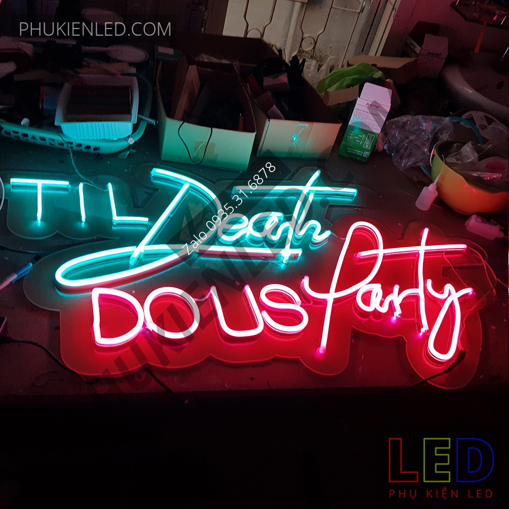 Đèn Led Neon Chữ Til Death DO US Party cực chill - Til Death LED Neon Sign - Đèn Led Neon Trang Trí
