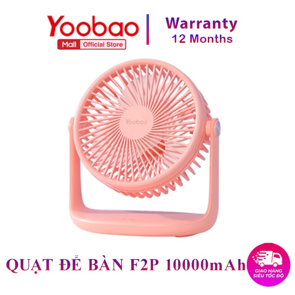 [10000mAh] Quạt sạc để bàn làm việc YOOBAO model F2P Chạy 12 - 50 tiếng liên tục với 3 mức gió, thiết kế chắc chắn