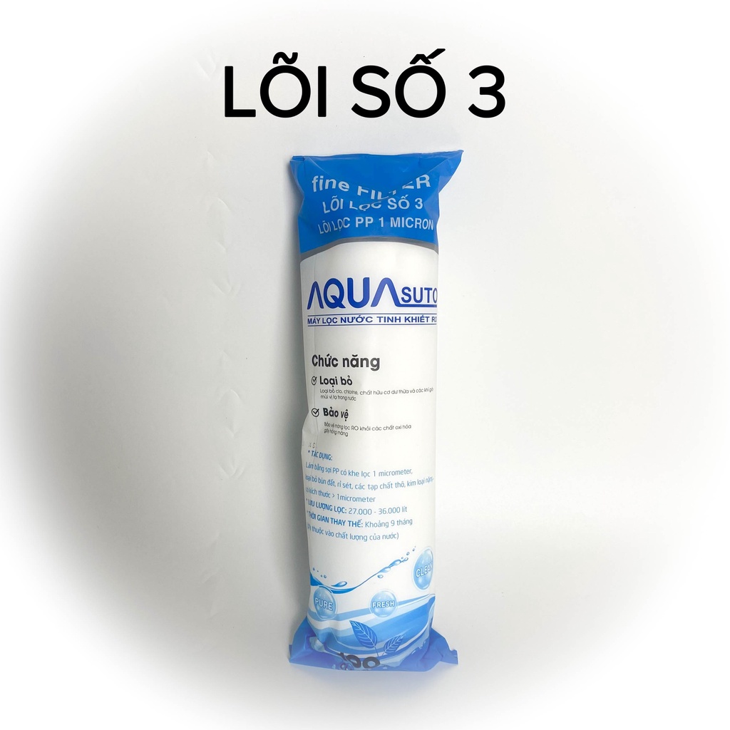 Bộ 3 lõi lọc nước 1,2,3 AQUA Chính hãng, sử dụng tất cả máy lọc nước Kangaroo, Karofi, Sunhouse, Aqua…
