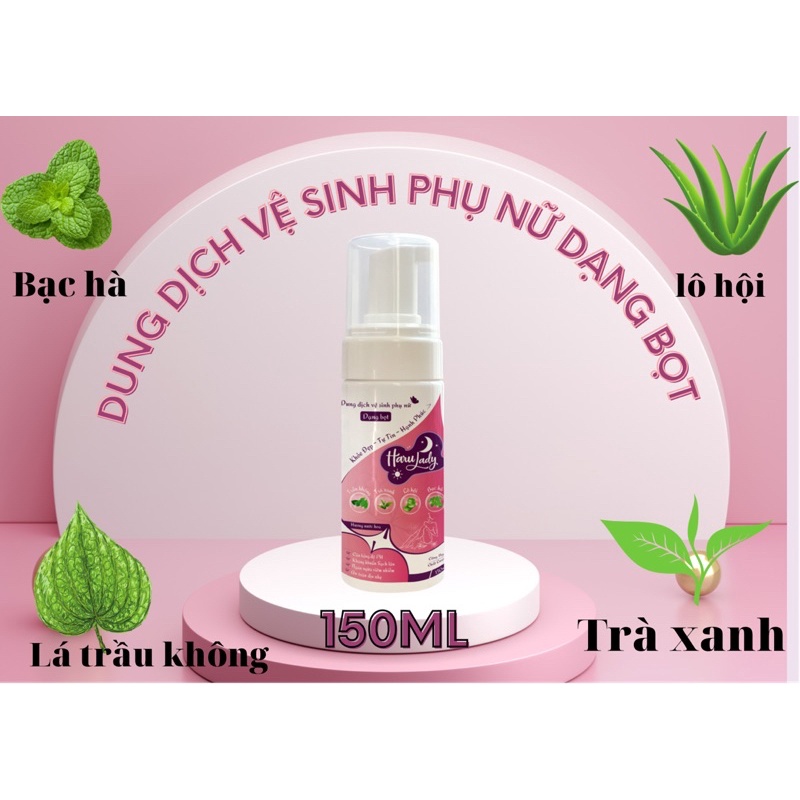 [TẶNG BĂNG VỆ SINH] Dung dịch vệ sinh phụ nữ dạng bọt HẢULADY trầu không, trà xanh ,lô hội …150ml