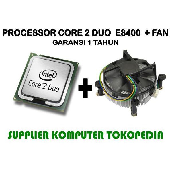 Intel CORE 2 DUO PROCESSOR E8400 + FAN (6M CACHE, 3.0 GHZ, 1333 FSB)