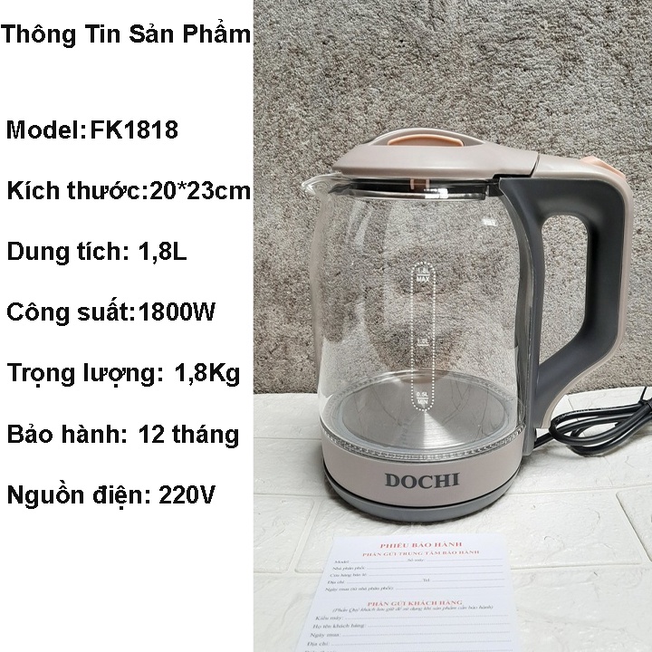 Ấm điện siêu tốc thủy tinh Dochi  dung tích 1.8 lít, siêu điện đun nước sản xuất tại Việt Nam