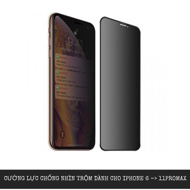 Kính cường lực iphone chống nhìn trộm or chống vân tay full màn 6s/7/7plus/8/8plus/ X/Xsmax/11promax/11/12/13/pro/promax