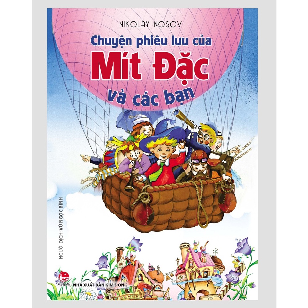 Sách - Chuyện Phiêu Lưu Của Mít Đặc Và Các Bạn (Tái Bản 2020)