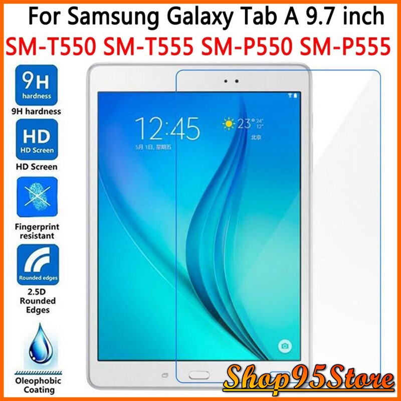 Kính cường lực Samsung Galaxy Tab A 9.7 T550 T551 T555 P550 P555 trong suốt