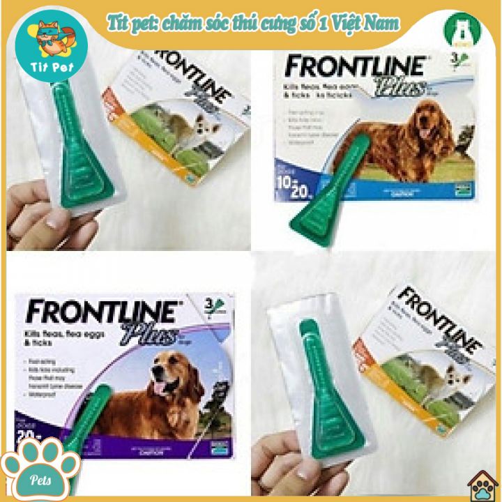 [1 Tuýp Chính hãng] Thuốc nhỏ gáy trị ve rận Frontline Plus cho chó mèo - Titpetshop 97 chăm sóc thú cưng số 1 Việt Nam