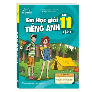 Em Học Giỏi Tiếng Anh Lớp 11 (Bộ 2 Tập)