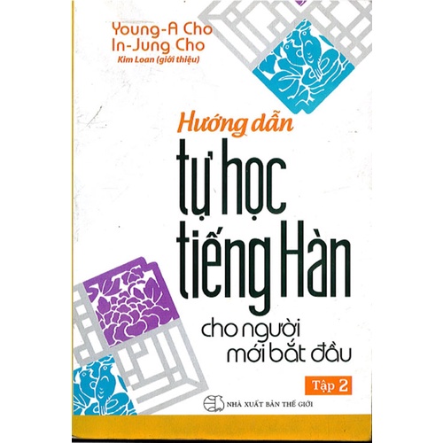 Sách - Hướng dẫn tự học tiếng Hàn cho người mới bắt đầu - Tập 2 (Sách tồn kho)