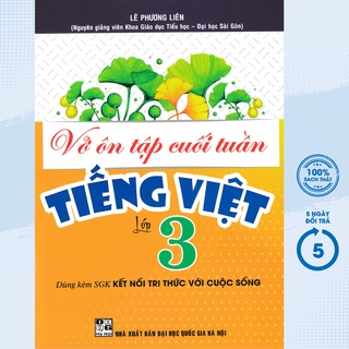 Sách Bổ Trợ - Vở Ôn Tập Cuối Tuần Tiếng Việt Lớp 3 Dùng Kèm SGK Kết Nối