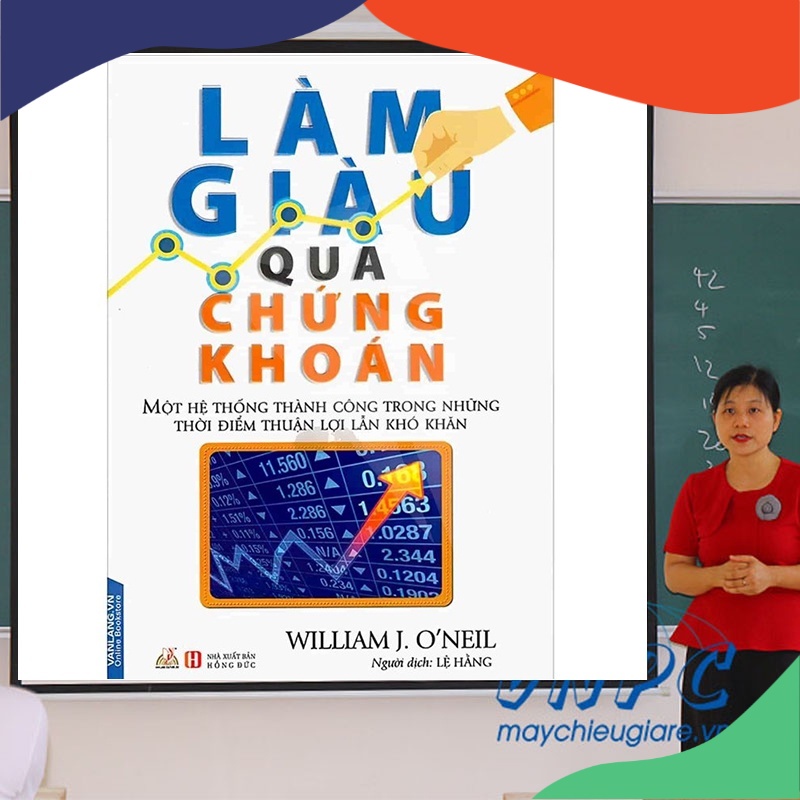 Phiên bản cũ Làm Giàu Qua Chứng Khoán – William J.O’neil