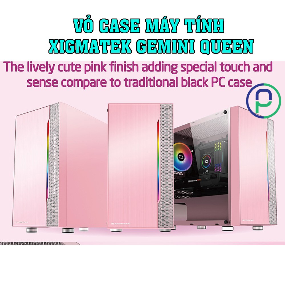 Vỏ case Xigmatek gemini queen  led rgb màu siêu đẹp chính hãng Full Box