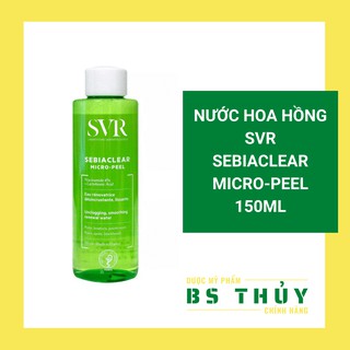 ✅[Chính Hãng] Nước Hoa Hồng SVR SEBIACLEAR MICRO PEEL 150ML - Giảm Dầu Mụn, Thu Nhỏ LCL
